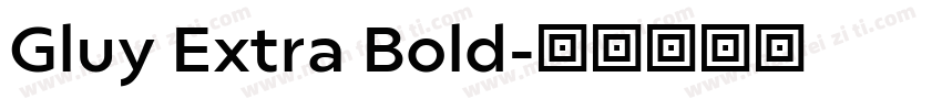 Gluy Extra Bold字体转换